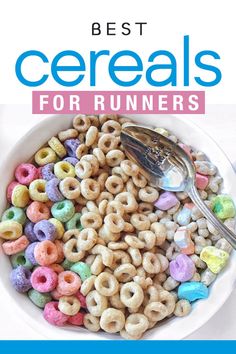 cereals in a bowl with the title best cereals for runners written on it