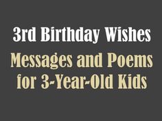 Poems To Write, Birthday Card Message, Wishes For Baby Boy, 3rd Birthday Card, Bday Quotes, Blaze Birthday