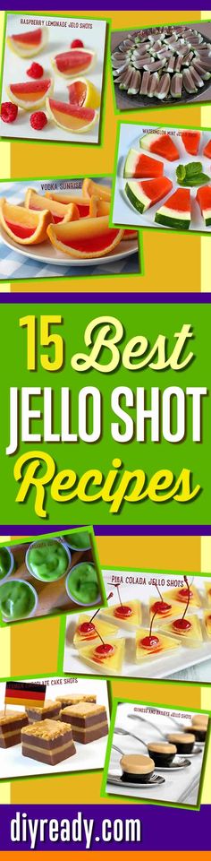 the cover of 15 best jello shot recipes, with pictures of different desserts