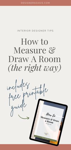 an ipad with the text how to measure and draw a room the right way includes free printable guide