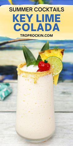 a drink in a glass with a pineapple garnish on top and the text summer cocktails key lime cola