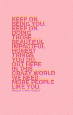 a pink poster with the words keep on, keep on