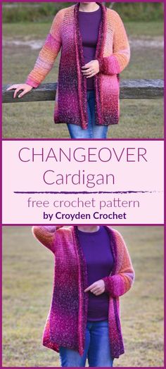 a woman wearing a purple and orange cardigan with text that reads, changeover cardigan free crochet pattern