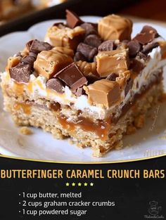 a close up of a piece of cake on a plate with text above it that reads butterfingerer caramel crunch bars