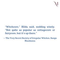 an image of a quote from the book witches by julia said, nodding wisely not quite as popular as contaggore or fairy