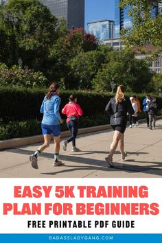 people running in the park with text overlay that reads easy 5k training plan for beginners