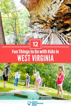 kids playing mini golf in west virginia with text overlay that reads 12 fun things to do with kids in west virginia