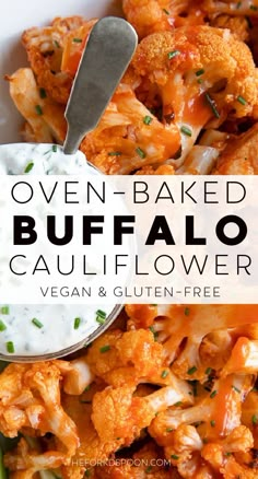 a bowl full of baked buffalo cauliflower with ranch dressing in it and the text overlay reads oven - baked buffalo cauliflower cauliflower