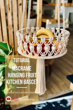 a macrame hanging fruit kitchen basket