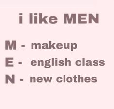 i like men make up english class n - new clothes text on a pink background