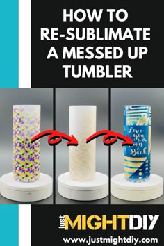 three different types of candles with the words how to re - submate a messed up tumbler