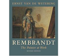 the cover of rembrandt, the painter at work by erns van de wetering