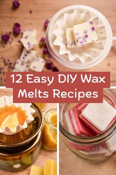 homemade diy wax melts in glass jars and on wooden table with text overlay that reads, 12 easy diy wax melts recipes