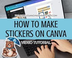 someone is typing on their laptop with the words how to make stickers on canvas