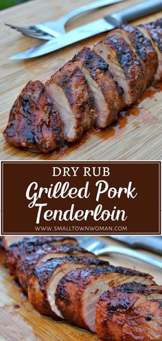 grilled pork tenderloin on a cutting board with knife and fork