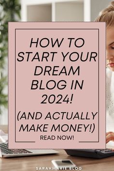 Ready to start your dream blog in 2024? Here s the full guide on how to start a money making blog for beginners! Blog Writing, Money Making, Blogging For Beginners, Make Money Blogging, Blog Tips, Money Blogging