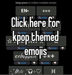 an image of a keyboard with the words click here for kpop, themed emojis