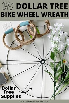 the dollar tree bike wheel wreath is shown with flowers and other items around it, along with text that reads diy dollar tree bike wheel wreath