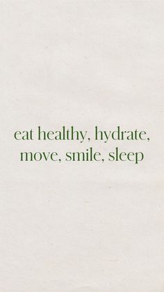 the words eat healthy, hydrate, move, smile, sleep are written in green