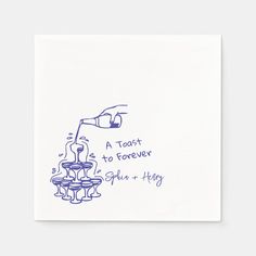 a blue ink drawing on white paper that says toast to forever