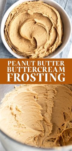 peanut butter buttercream frosting in a white bowl with text overlay that reads, peanut butter buttercream frosting