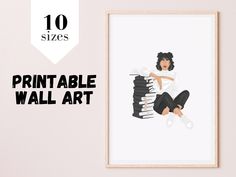 a woman sitting on top of stacks of books with the words printable wall art