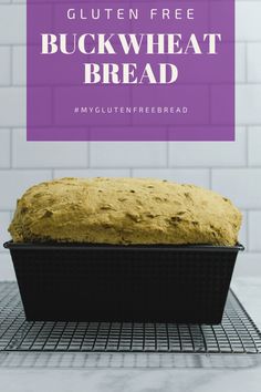 a loaf of gluten free buckwheat bread on a cooling rack