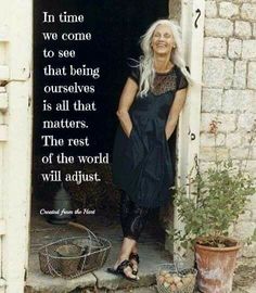 a woman standing in an open doorway with a quote on the wall above her that says,'in time we come to see that being ourselves is all that matters matters matters matter