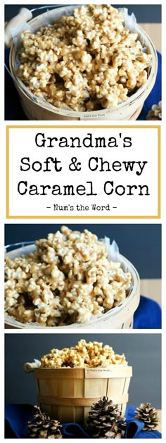 grandma's soft and chewy caramel corn recipe with pine cones in the background