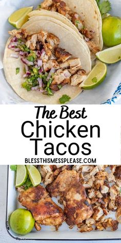 the best chicken tacos with limes, cilantro and other toppings