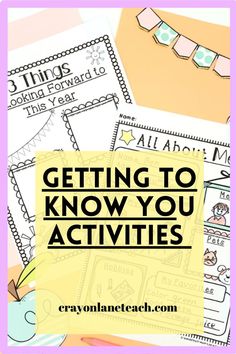 the words getting to know you activities are shown in black and white, with text overlay