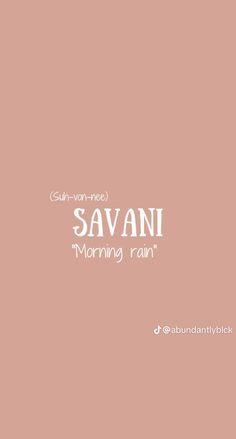 the words savani morning rain are written in white on a pink background with an image of