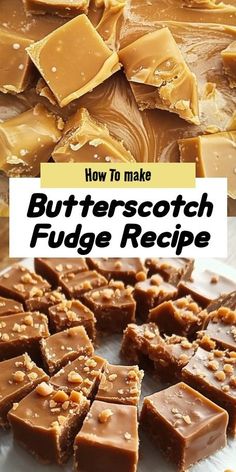 how to make butterscotch fudge recipe on a plate with text overlay