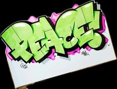 the word reason is written in green and pink spray paint on a white board with graffiti writing