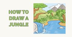 how to draw a jungle scene with waterfall and mountains in the background text reads, how to draw a jungle