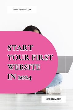 a woman sitting on the floor with her laptop text reads start your first website in 2021