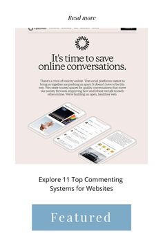 It's time to save online conversations with 11 top commenting systems for websites. Social Platform, Online Community, Perfect Fit