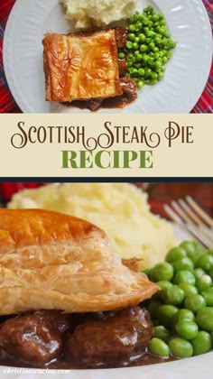 scottish steak pie recipe with peas and mashed potatoes on a white plate in the foreground