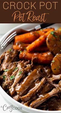 crock pot roast with carrots and potatoes in a white bowl on a table