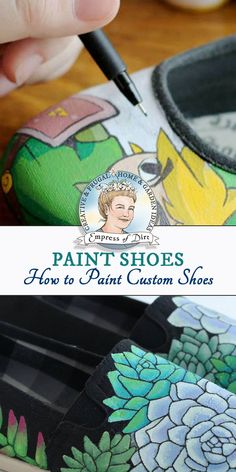 someone is painting shoes with paint on them and the words, how to paint custom shoes