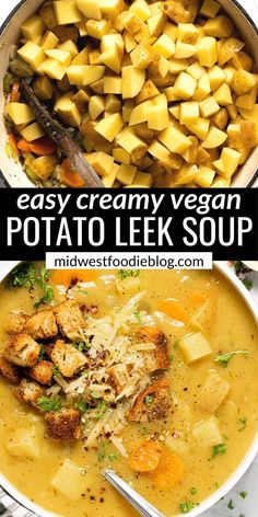 two pictures with different types of food in them and the words easy creamy vegan potato leek soup