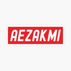 a red sticker with the word aezakmi in white letters on it