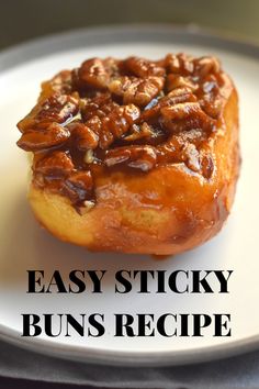 an easy sticky buns recipe on a white plate