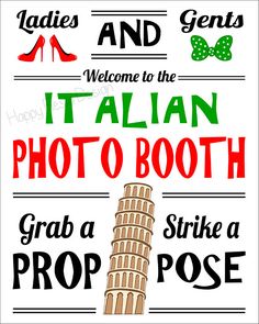 an italian photo booth sign with the words, grab a strike a prop pose and welcome to