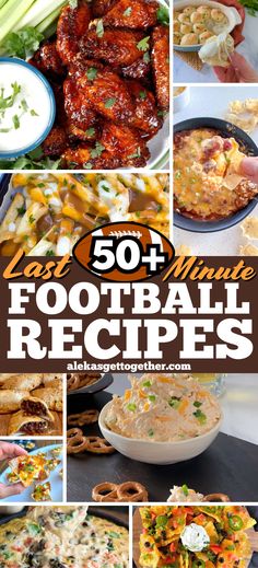 a collage of football recipes with the words 50 last minute football recipes on it