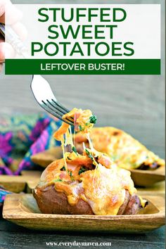 stuffed sweet potatoes on a wooden plate with a fork in it and the title overlay reads, stuffed sweet potatoes leftover buster