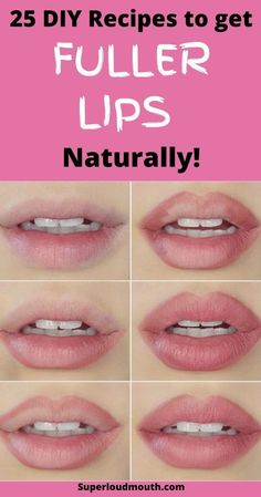 Get Fuller Lips Naturally, Plump Lips Naturally, Fuller Lips, Diy Lips, Full Lips, Diy Recipes, Lip Fillers