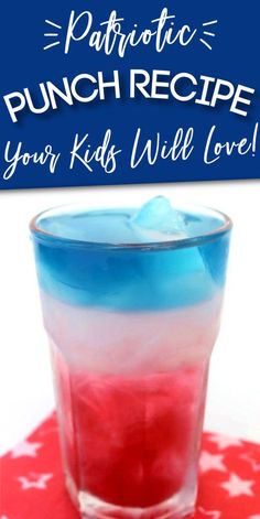 patriotic punch recipe for your kids will love