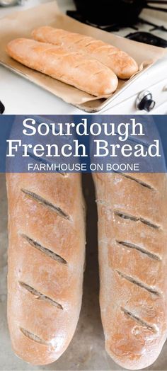 two loafs of bread sitting on top of a counter next to an oven with the words sourdough french bread farmhouse on bone