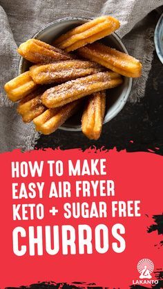 how to make easy air fryer keto and sugar free churros with instructions